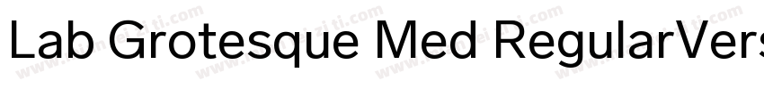 Lab Grotesque Med RegularVersion 1字体转换